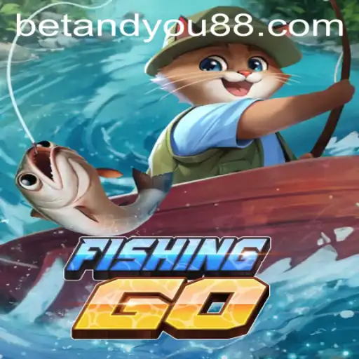Unveiling the Exciting World of FishingGO and BETANDYOU