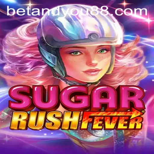 The Exciting World of SugarRushFever: A Comprehensive Guide