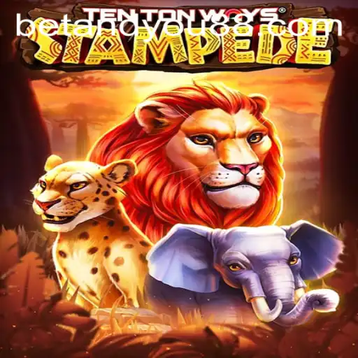 Discovering the Thrills of TenTonWaysStampede with BETANDYOU